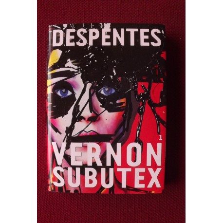 Virginie Despentes Vernon Subutex